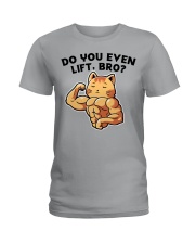 Do You Even Lift - Bro Ladies T-Shirt tile