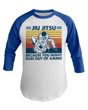Jiu Jitsu Because You Might Run Out Of Ammo Baseball Tee tile