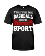 If You Think Baseball Is Boring Classic T-Shirt tile