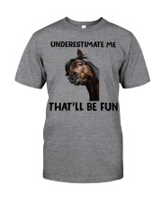 Underestimate Me That'll Be Fun Classic T-Shirt tile