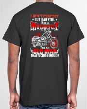 I Can Still Ride A Motorcycle For An Old Man Classic T-Shirt garment-tshirt-unisex-back-04