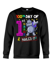 100th Day Of 1st Grade And Nailed It Crewneck Sweatshirt tile