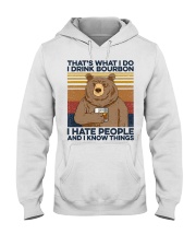 That's What I Do - I Drink Bourbon - I Hate People Hooded Sweatshirt tile