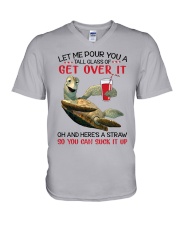 Let Me Pour You A Tall Glass Of Get Over It V-Neck T-Shirt tile
