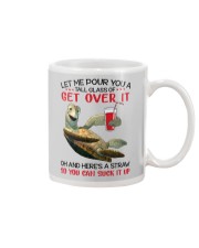 Let Me Pour You A Tall Glass Of Get Over It Mug tile