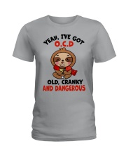 Yeah -I've Got OCD - Old - Cranky And Dangerous Ladies T-Shirt tile