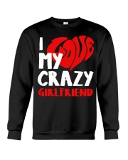 I Love My Crazy Girlfriend Crewneck Sweatshirt tile