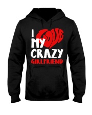 I Love My Crazy Girlfriend Hooded Sweatshirt tile
