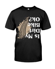 Is My Dirt Bike Ok Funny Off Road Biker Gift Classic T-Shirt tile