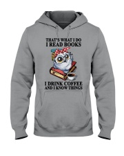 I Read Books - I Drink Coffee And I Know Things Hooded Sweatshirt tile