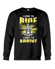I Love To Ride I Hate To Arrive Crewneck Sweatshirt tile