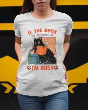 If The Book Is Open - I'm Busy Ladies T-Shirt apparel-ladies-t-shirt-lifestyle-04