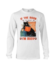 If The Book Is Open - I'm Busy Long Sleeve Tee tile