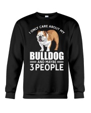 I Only Care Bulldog And Maybe 3 People Crewneck Sweatshirt tile