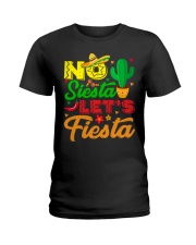 No Siesta Lets Fiesta Ladies T-Shirt front