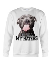 To All My Haters Crewneck Sweatshirt tile
