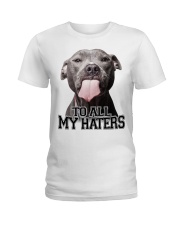 To All My Haters Ladies T-Shirt tile