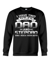 Dad Stepdad I Rock Them Both Crewneck Sweatshirt tile