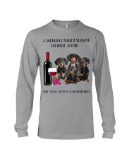 A Woman Cannot Survive On Wine She Needs Dachshund Long Sleeve Tee thumbnail