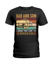 Dad And Son - A Bond That Can't Be Broken Ladies T-Shirt tile