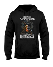 I Don't Have Attitude Hooded Sweatshirt front