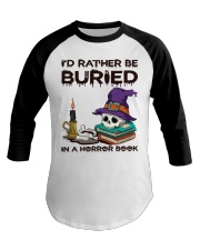I'd Rather Be Buried In A Horror Book Baseball Tee tile