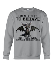 I Really Tried To Behave Crewneck Sweatshirt tile