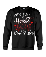 You Make My Heart Beat Faster Crewneck Sweatshirt tile
