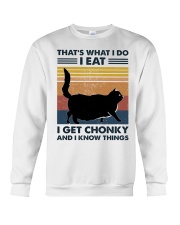 I Eat - I Get Chonky And I Know Things Crewneck Sweatshirt tile