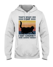 I Eat - I Get Chonky And I Know Things Hooded Sweatshirt tile