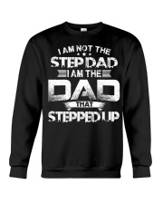 I Am The Dad That Stepped Up Crewneck Sweatshirt tile