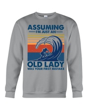 Assuming Im Just An Old Lady Was You First Mistake Crewneck Sweatshirt tile