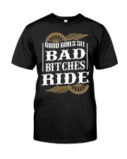 Good Girls Sit Bad Bitches Ride Biker Girl Classic T-Shirt tile