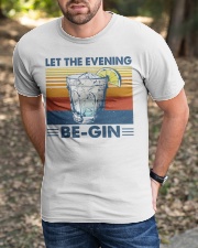 Let The Evening Be-gin Classic T-Shirt apparel-classic-tshirt-lifestyle-front-52