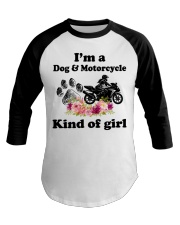 I'm A Dog And Motorcycle Kind Of Girl Baseball Tee tile