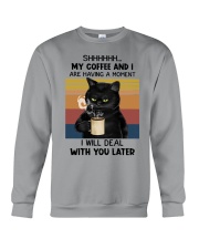 My Coffee And I Are Having A Moment Crewneck Sweatshirt tile