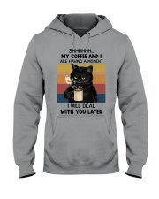 My Coffee And I Are Having A Moment Hooded Sweatshirt tile