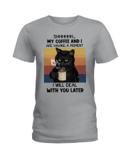My Coffee And I Are Having A Moment Ladies T-Shirt tile