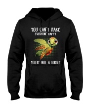 You Can't Make Everyone Happy- You're Not A Turtle Hooded Sweatshirt tile