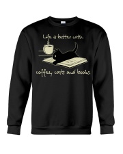 Life Is Better With Coffee - Cats And Books Crewneck Sweatshirt tile