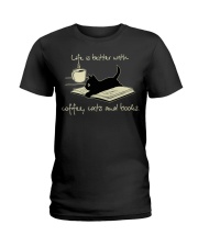 Life Is Better With Coffee - Cats And Books Ladies T-Shirt front