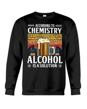 According To Chemistry - Alcohol Is A Solution Crewneck Sweatshirt tile