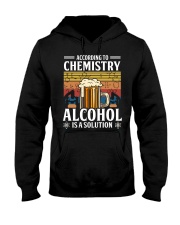 According To Chemistry - Alcohol Is A Solution Hooded Sweatshirt tile