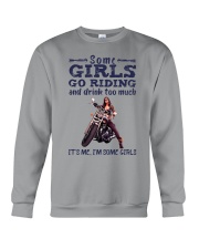 Some Girls Go Riding And Drink Too Much Crewneck Sweatshirt tile