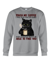 Touch My Coffee Crewneck Sweatshirt tile