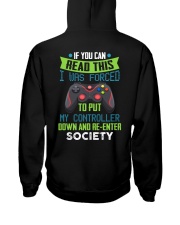I Was Forced To Put My Controller Down Hooded Sweatshirt back
