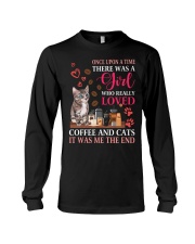 There Was A Girl Who Really Loved Coffee And Cats Long Sleeve Tee tile