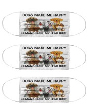 Dogs Make Me Happy Cloth Face Mask - 3 Pack front