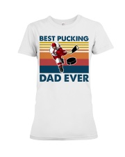 Best Pucking Dad Ever Premium Fit Ladies Tee tile