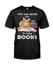 You Can't Never Have Too Many Books Classic T-Shirt tile
